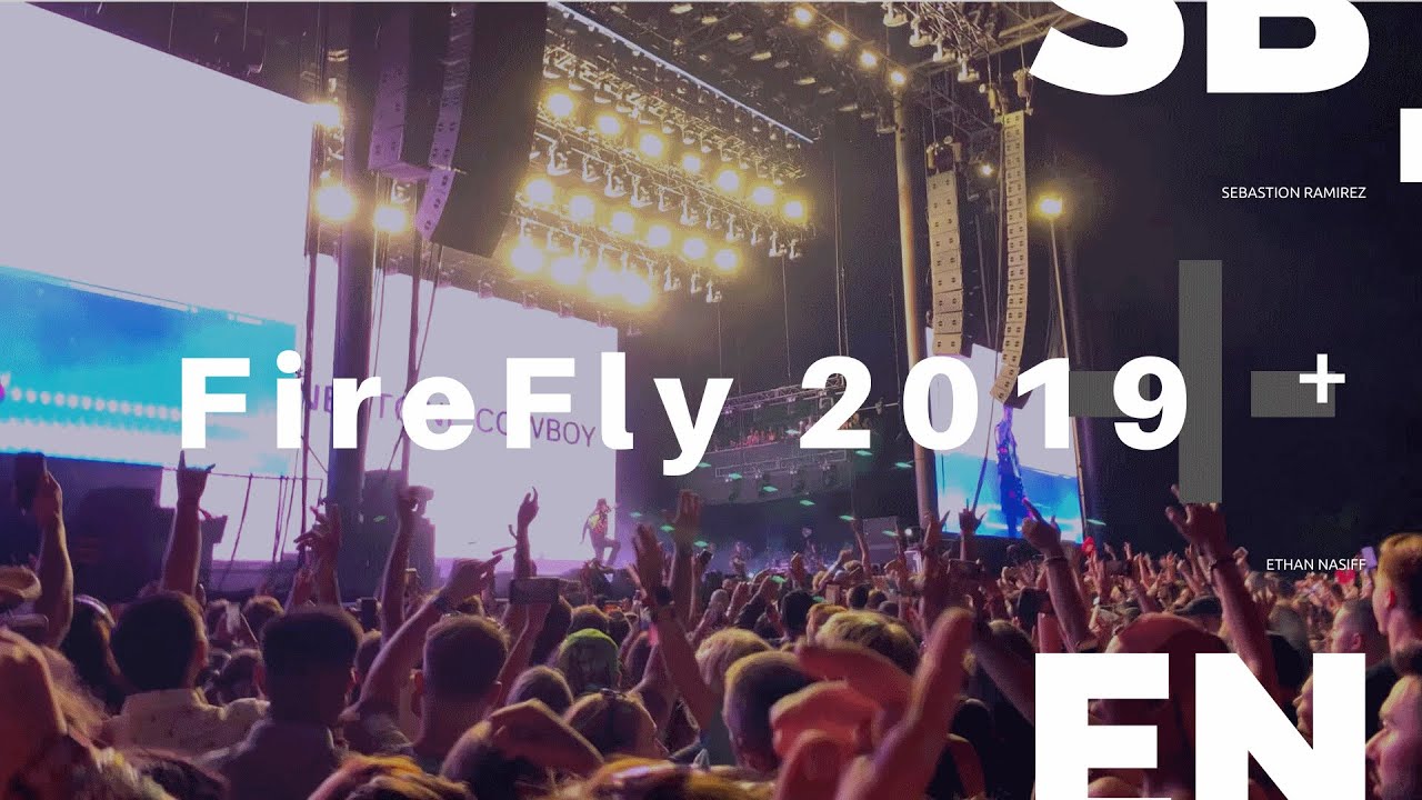 FireFly 2019 Music Festival